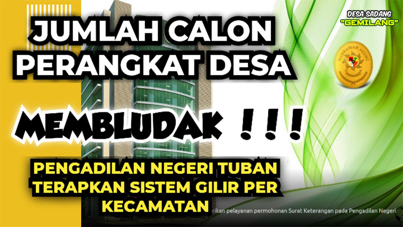 ANTRIAN MEMBLUDAK, PENGADILAN NEGERI TUBAN TERAPKAN SISTEM GILIR PER KECAMATAN